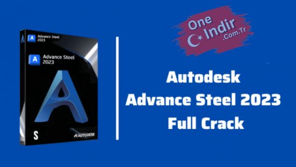 Advance Steel 2023 Crack Indir 