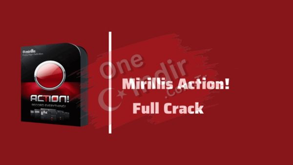 Mirillis Action Full Crack Indir