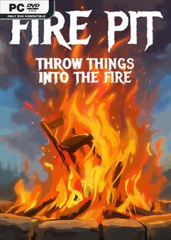 Fire Pit Throw Things Into The Fire Build 23909727